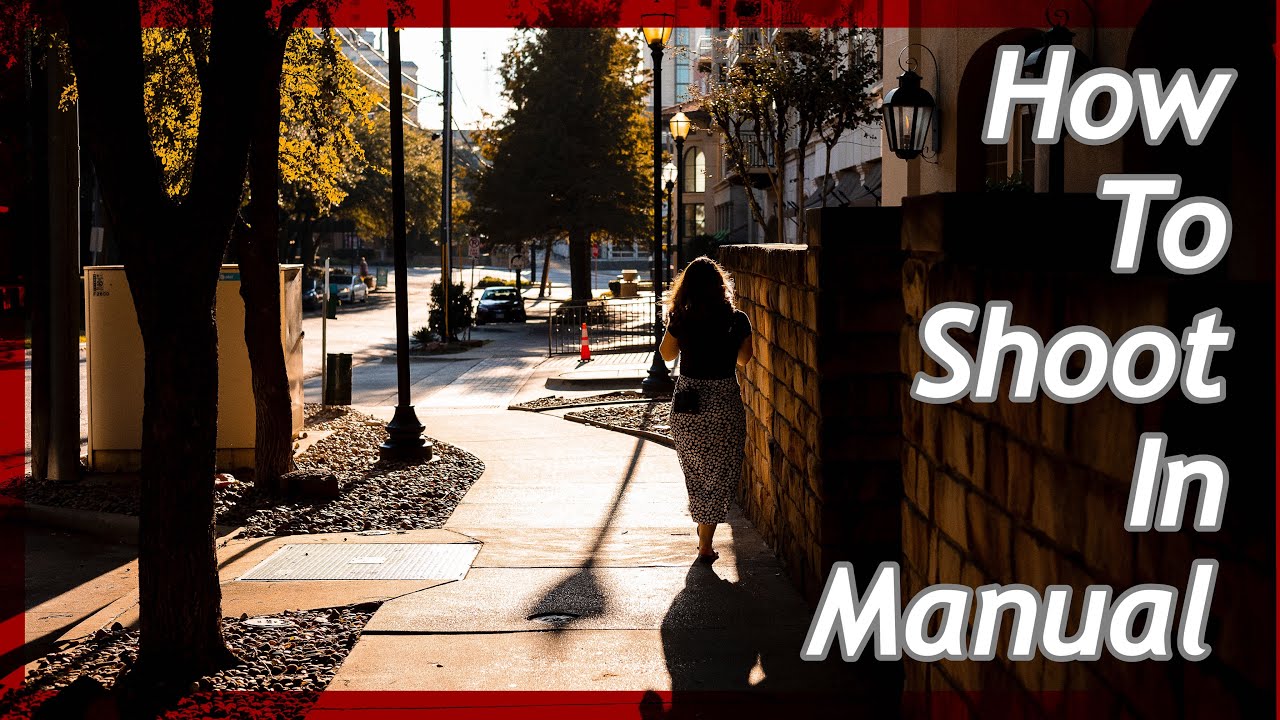 How to Shoot in Manual Mode with your Mirrorless or DSLR Camera