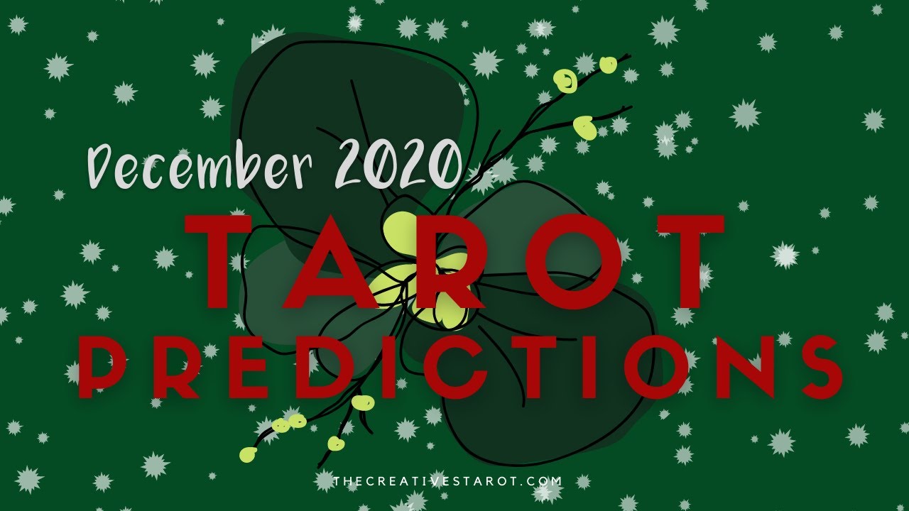 December 2020 Forecast: Earth, Air, Fire, Water signs!