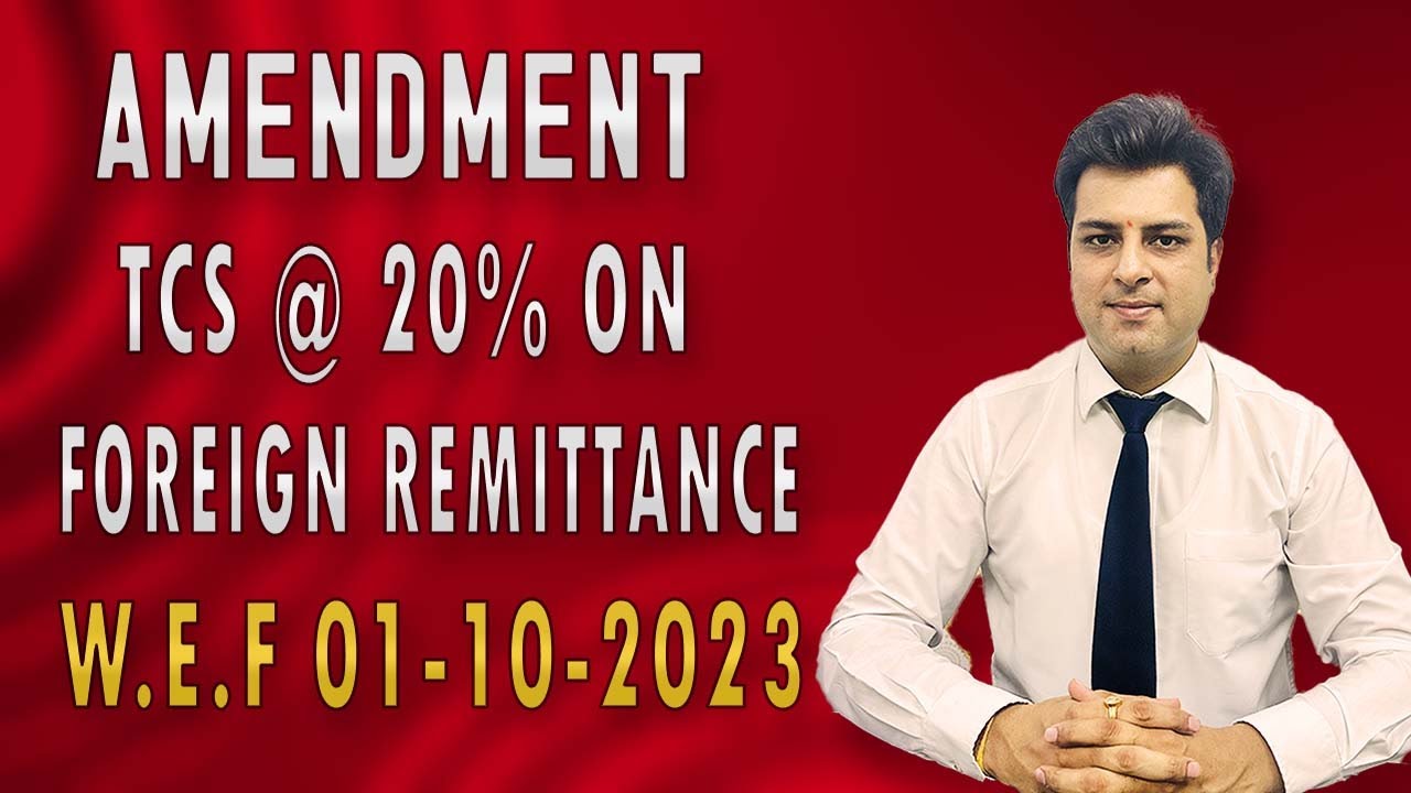 TCS ON FOREIGN w.e.f 01.10.2023 REMITTANCE - 20% UNCER LRS.