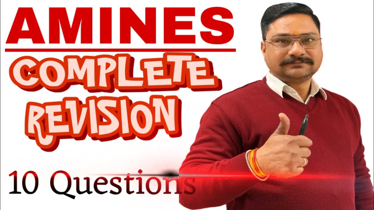 Amines in Just 10 Questions | Complete NEET/JEE and Boards Concept 🔥