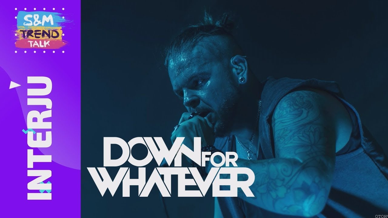 🎸 Hogy lesz tovább? ®️ DOWN FOR WHATEVER Interjú 🎤