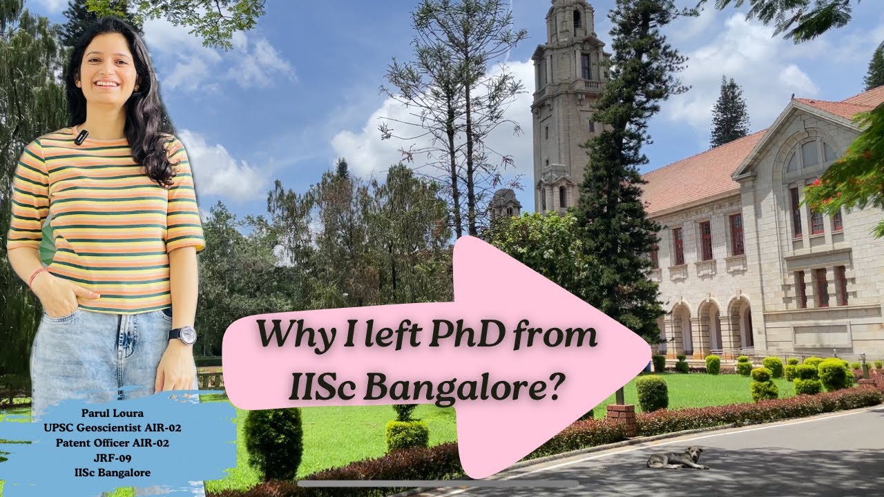 Why I left IISc?||My PhD journey in IISc Bangalore||Reason for leaving IISc||PhD worth|Dropping IISC