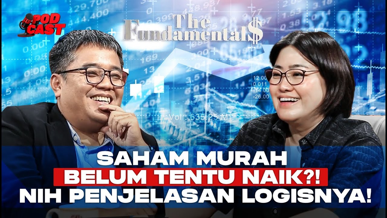 [FULL] Saham Murah Belum Tentu Naik! Tjoe Ay Beber Fakta yang Jarang Disadari | THE FUNDAMENTALS