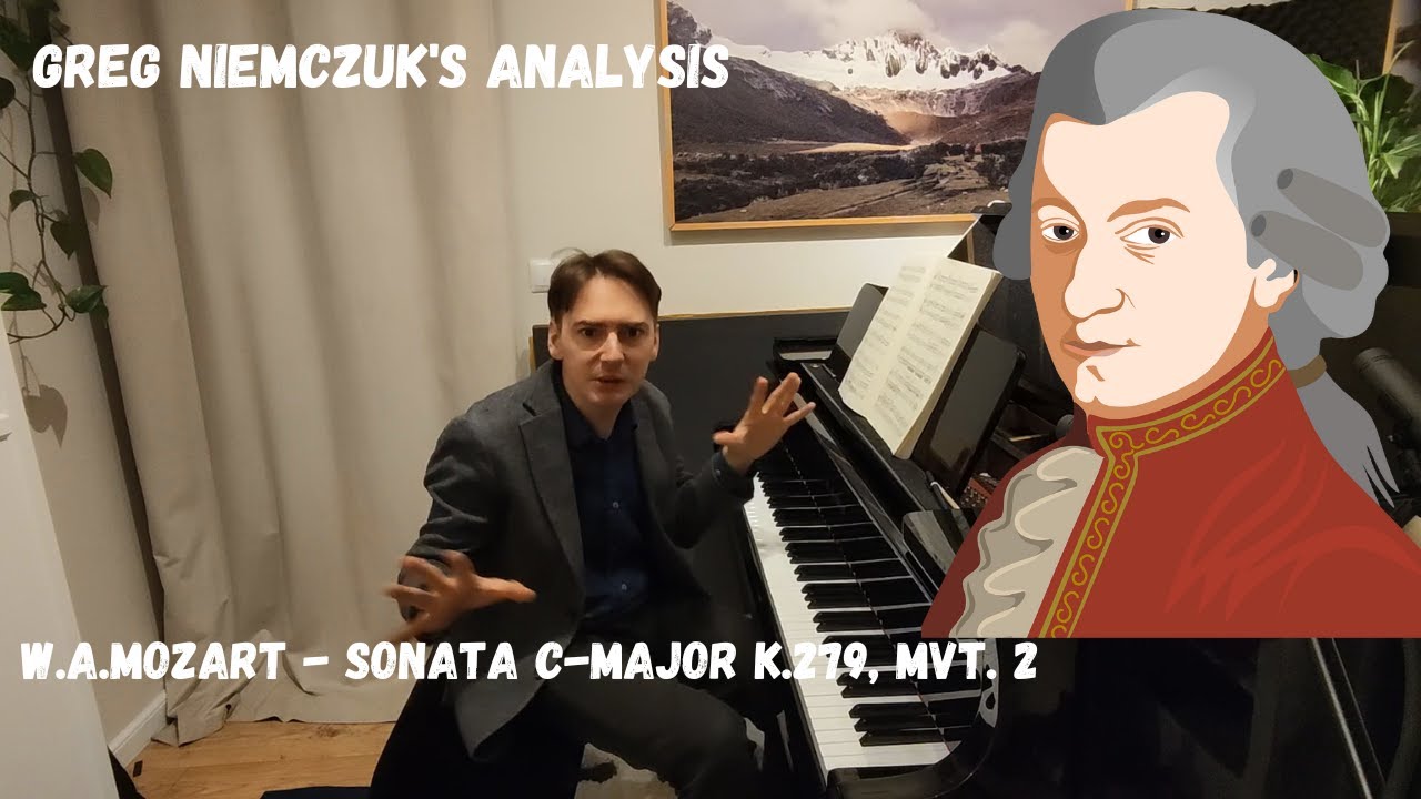 W.A.Mozart - Sonata C-major KV. 279, mvt. 2 - analysis. Greg Niemczuk's lecture.
