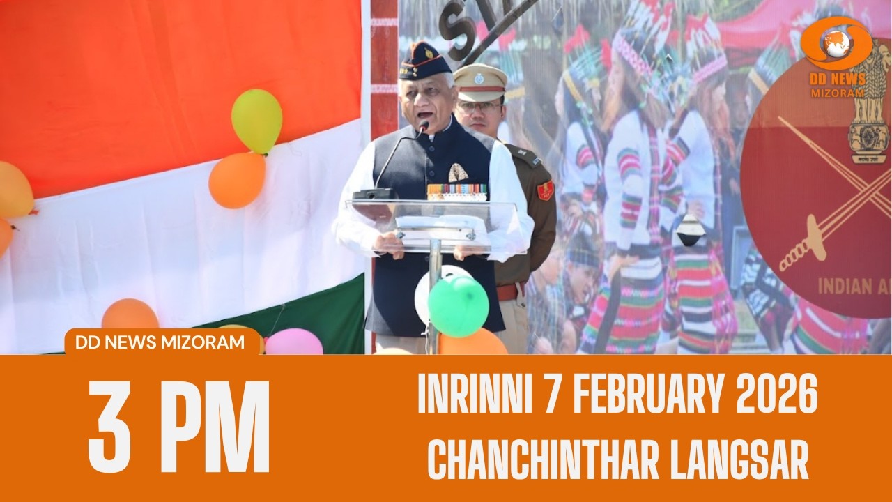 DD News Mizoram Chanchinthar Langsar | 7 February 2026 | 3:00 PM