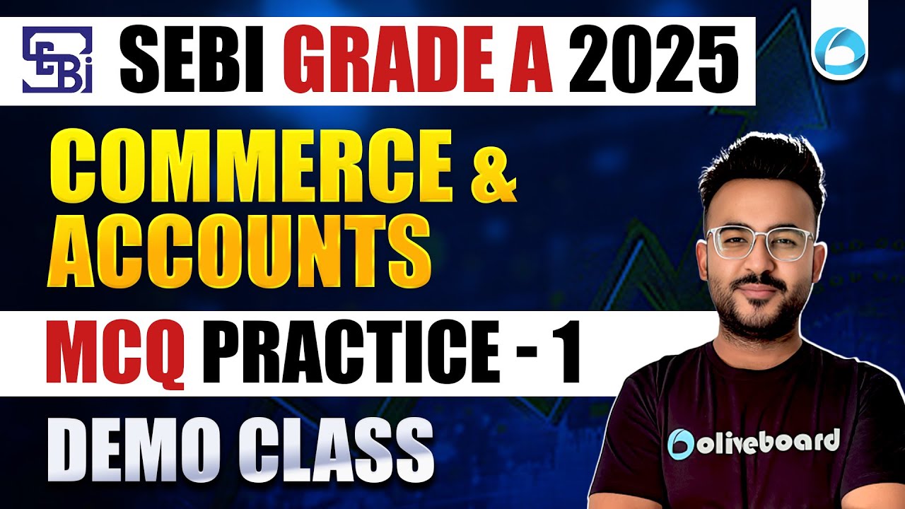 SEBI Grade A 2025 : Commerce & Accounts | MCQs Practice Class 1 | Demo Class