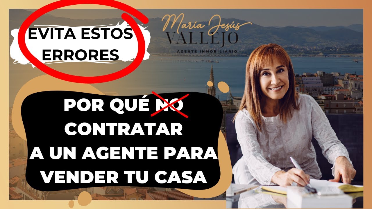 Razones por las que Necesitas un Agente Inmobiliario | Errores al Vender tu Casa