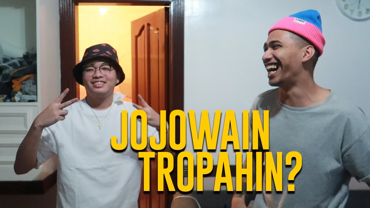 JOJOWAIN O TTROPAHIN?