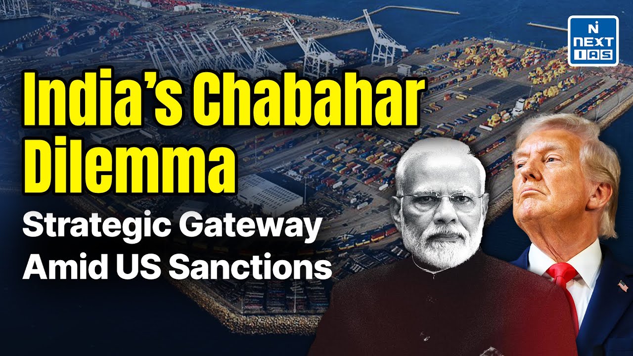 US Ends Chabahar Waiver | What It Means for India | NEXT IAS