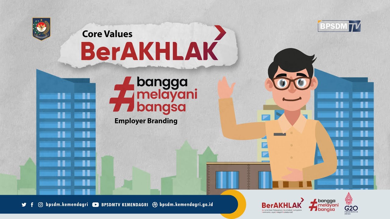 Apa itu Core Values BerAKHLAK ? | BPSDM KEMENDAGRI