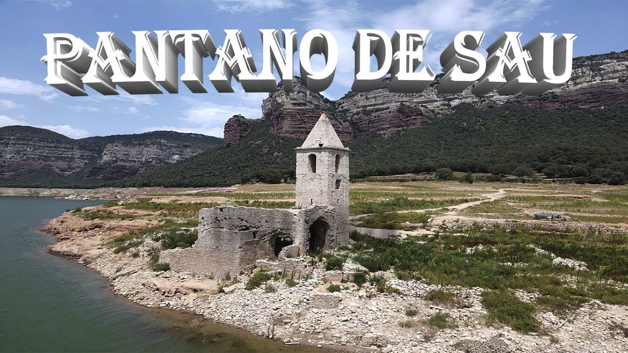 El pantano de SAU el lugar más mágico de Cataluña