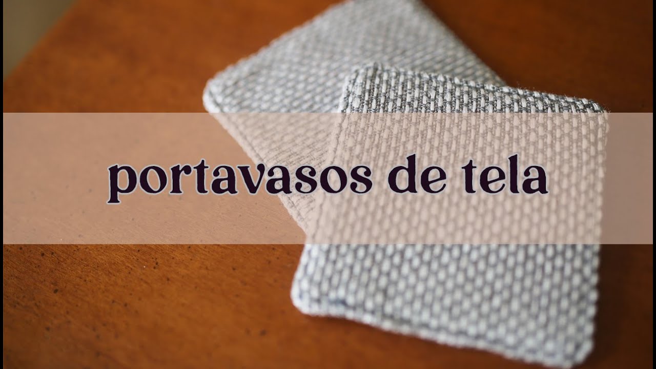 Tutorial ★ MUY FÁCIL ★ Cómo hacer portavasos de tela ★