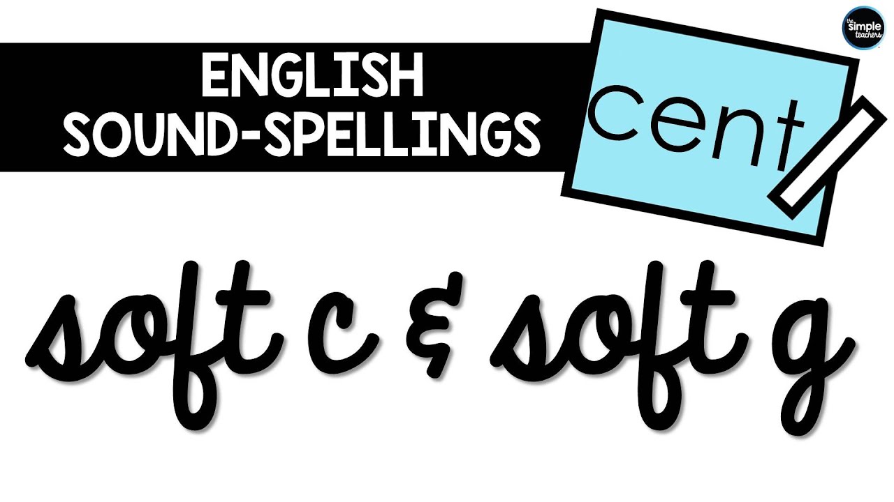 How to Teach Soft C and G