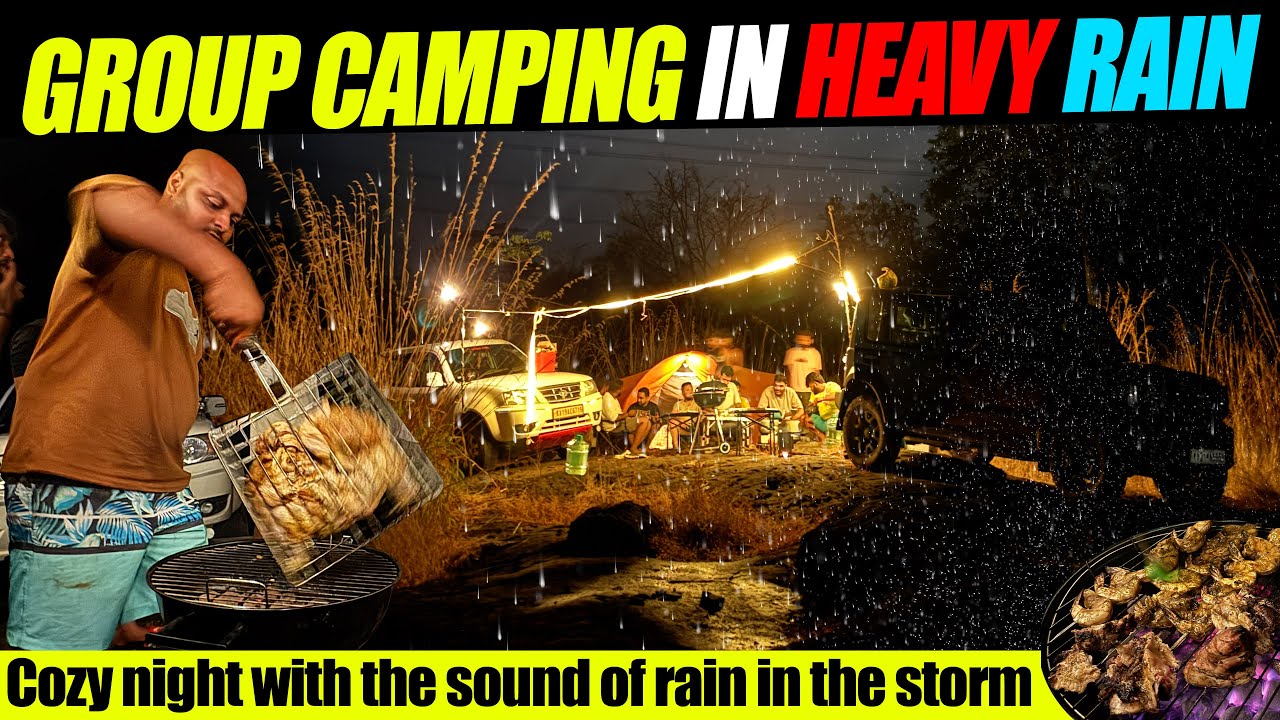 Group Camping in Heavy Rain | Heavy Rain Camping