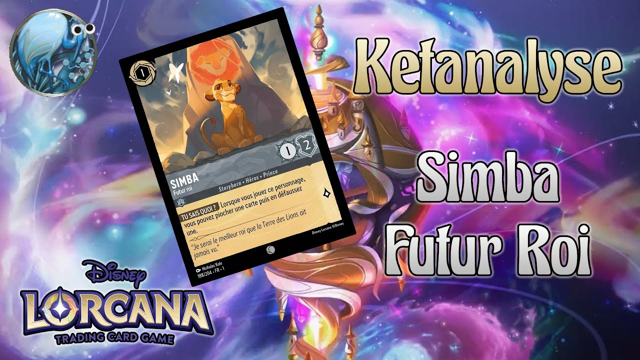 [LORCANA] Ketanalyse #1 : Simba 