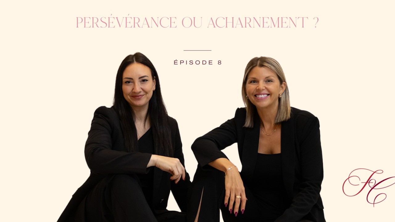 8- Persévérance ou acharnement ?