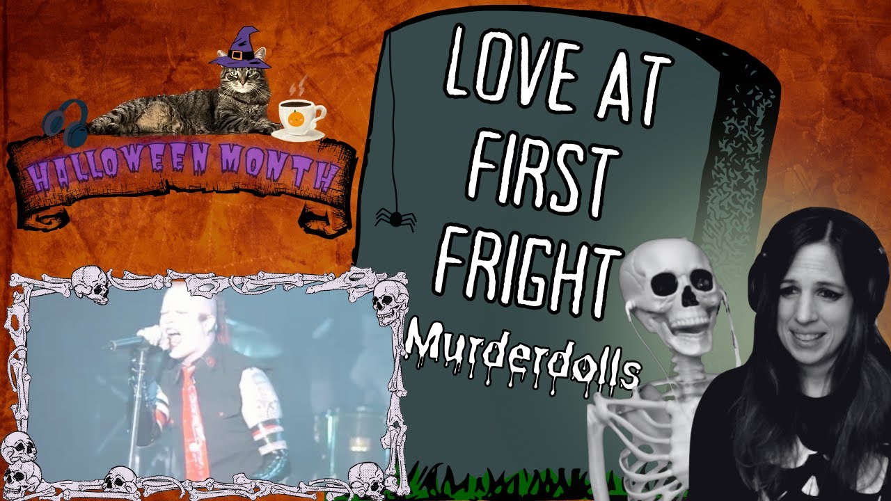 Love At First Fright & It Takes Me the Entire Song to Realize | Murderdolls Reaction