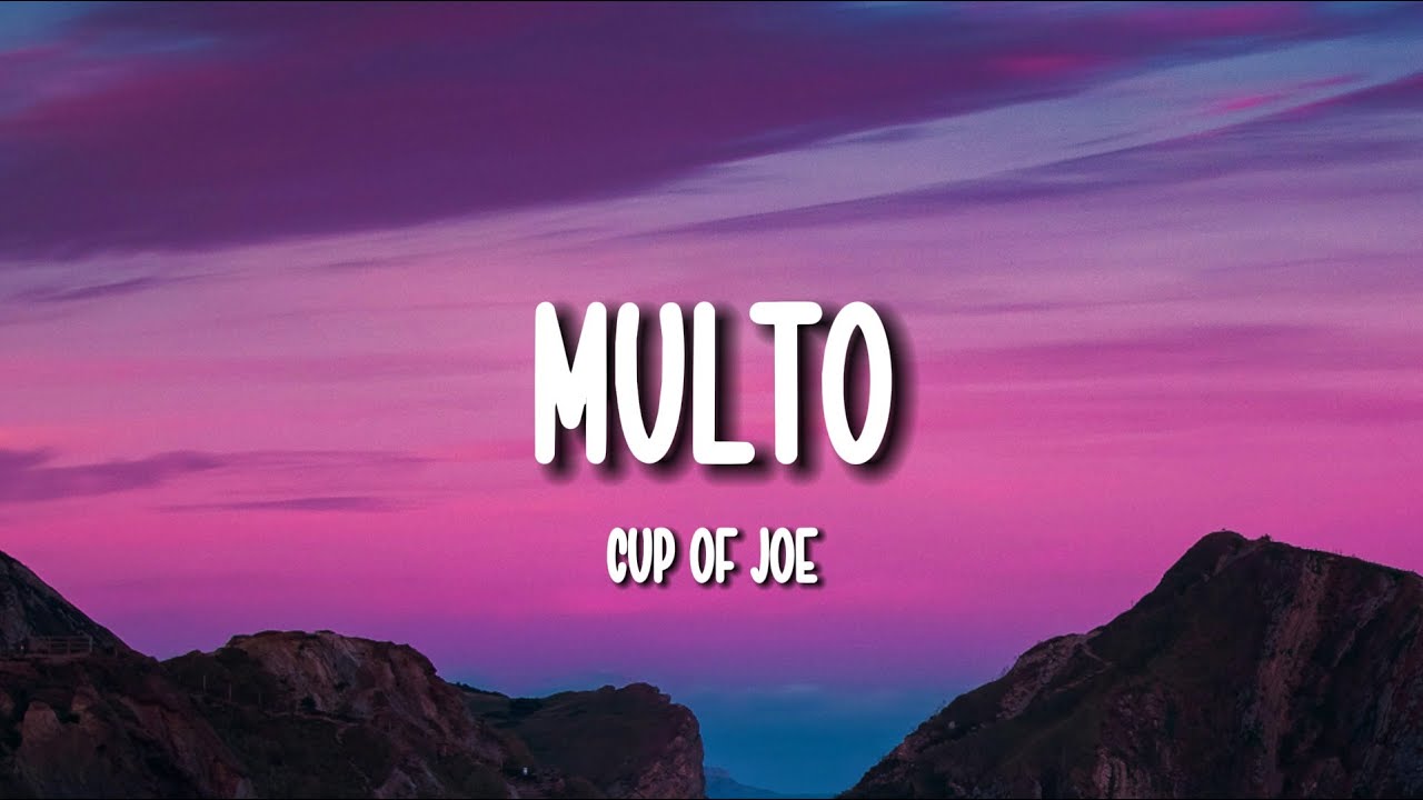 Cup Of Joe - Multo (Lyrics)