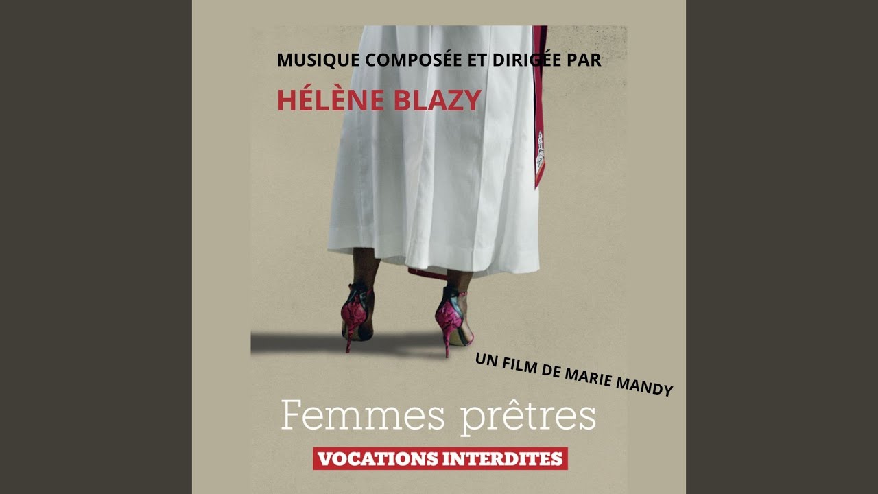 L'APPEL (Bande originale du film Femmes Prêtres Vocations Interdites)