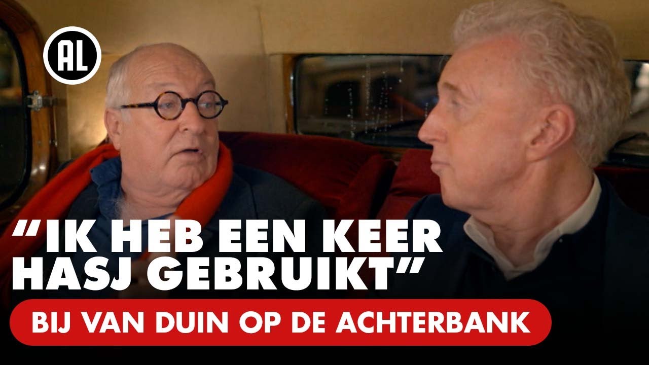 André van Duin en Youp van 't Hek bespreken drugsgebruik | BIJ VAN DUIN OP DE ACHTERBANK