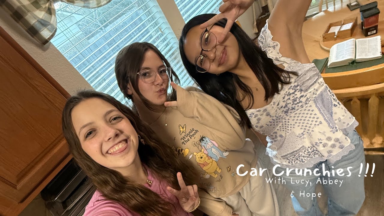 Lucy, Abbey, Hope - Car Crunchies!