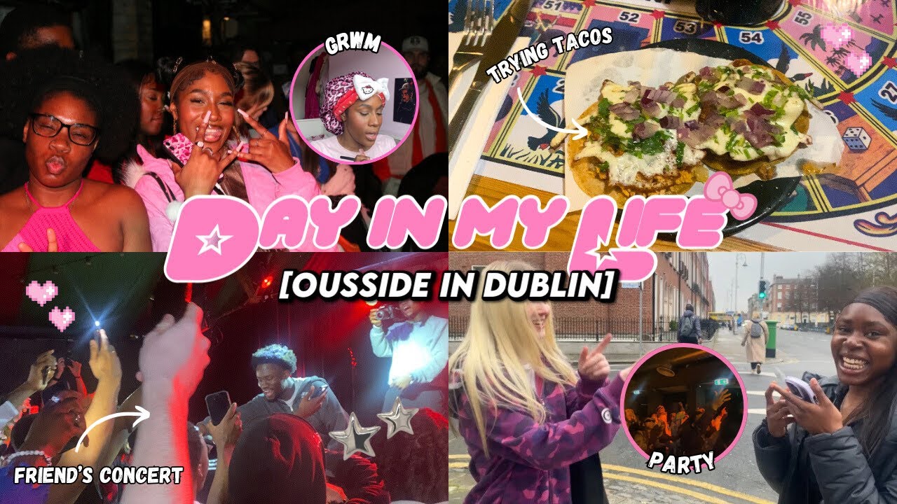 day in my life vlog in dublin ♡ trying tacos, spring break party + concert !