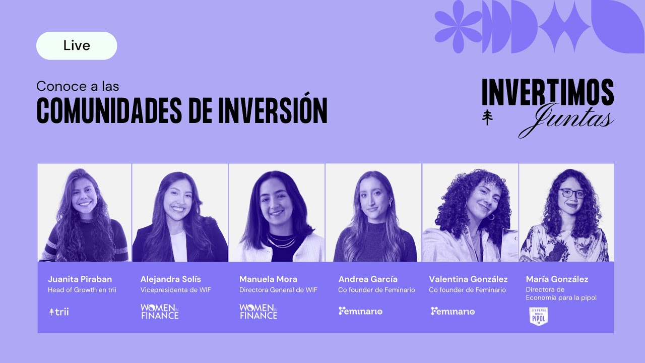 Comunidades de Inversión para Mujeres en LatAm - Invertimos Juntas x trii