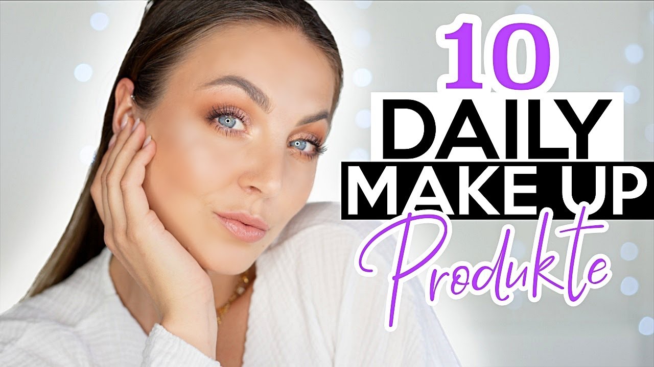 Top 10 Must Have Produkte für ein perfektes Alltags-Make-up | Schicki Micki