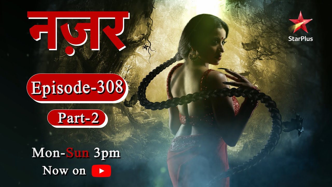 Nazar - Season 1 | Episode - 308 - Part 2