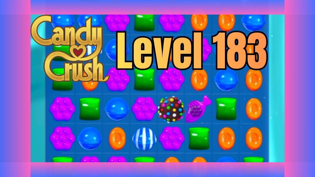 Candy Crush Saga Level 183 | No Commentary | Relaxing Gameplay
