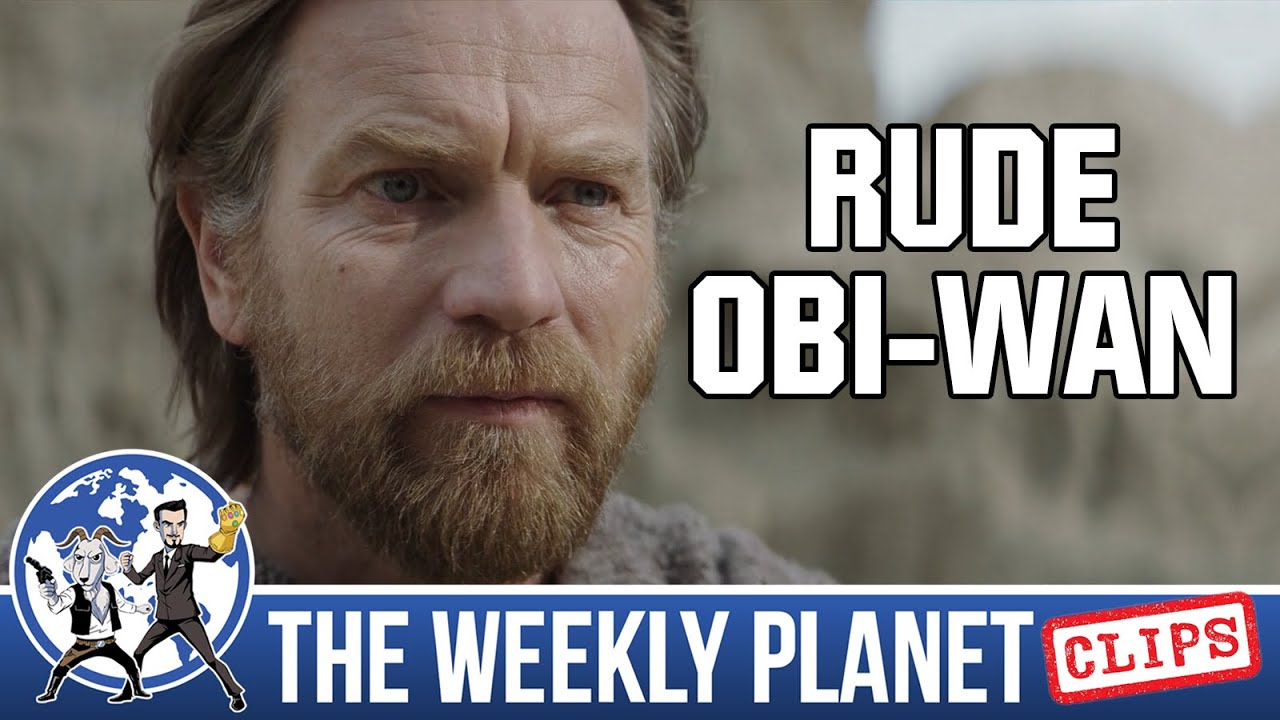 Rude Obi-Wan Kenobi Compilation - The Weekly Planet Podcast