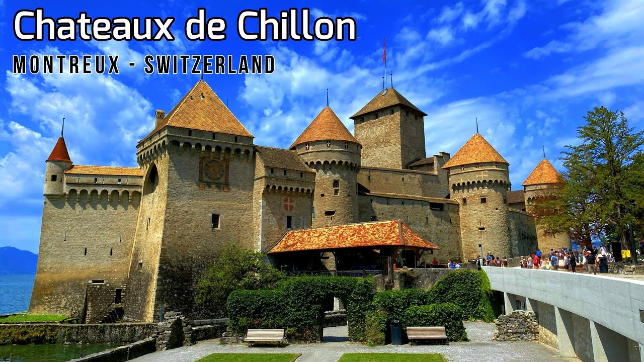 Chateaux de Chillon Switzerland -Montreux
