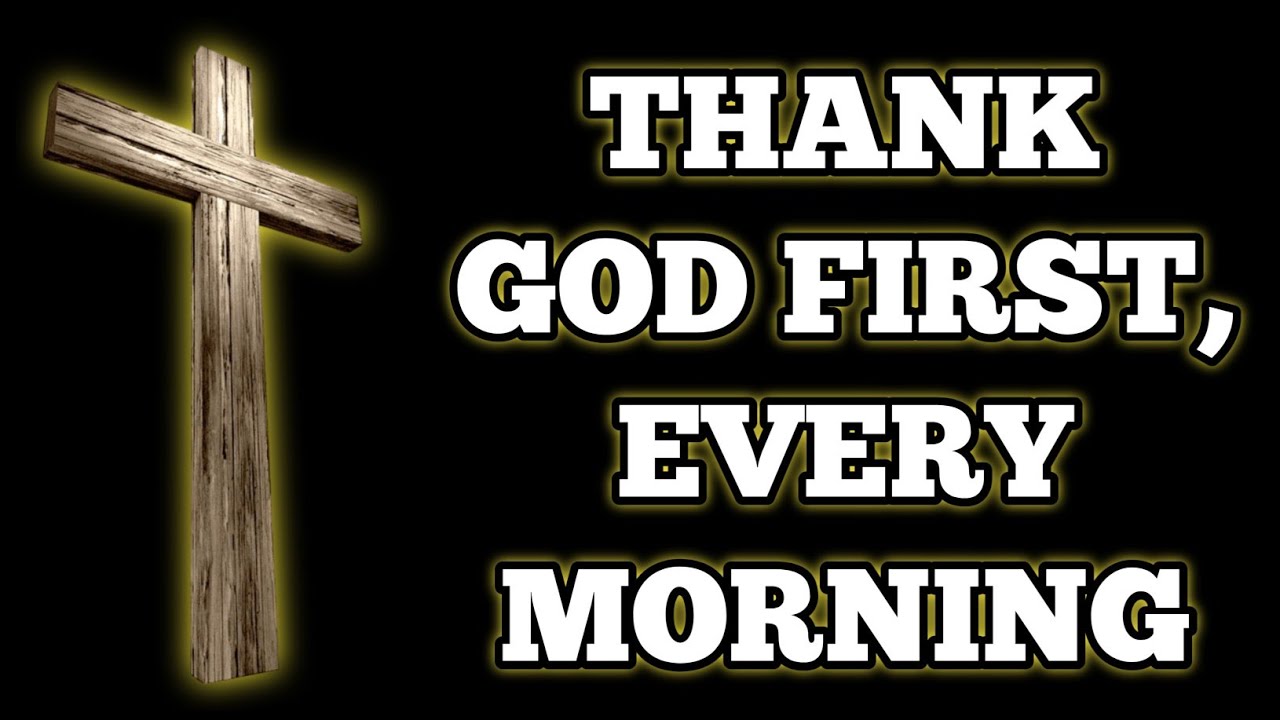 Let Gratitude Be Your Morning Song To God Every Day | Morning Prayer