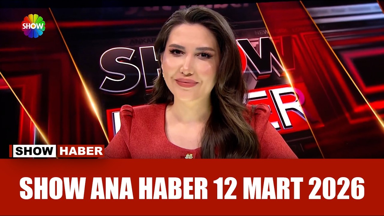 Show Ana Haber 12 Mart 2026