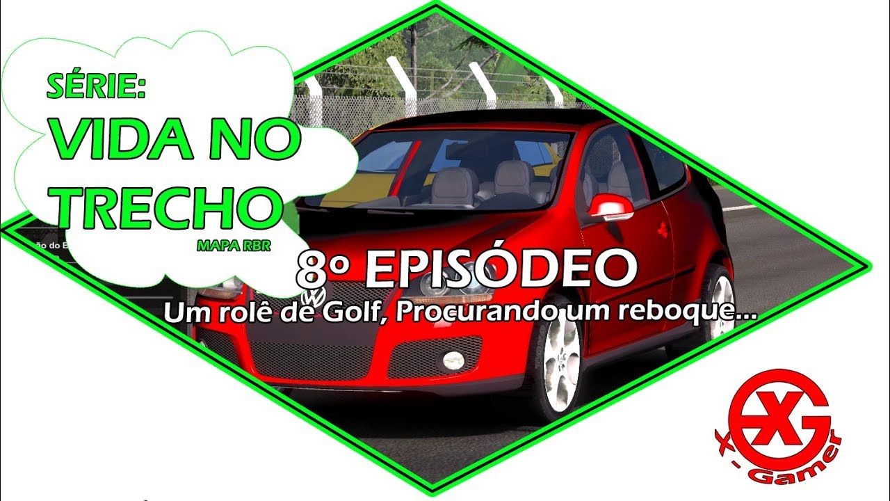 ((S&Eacute;RIE: VIDA NO TRECHO 8&ordm; EP))  UM ROL&Ecirc; DE GOLF // PROCURANDO UM REBOQUE