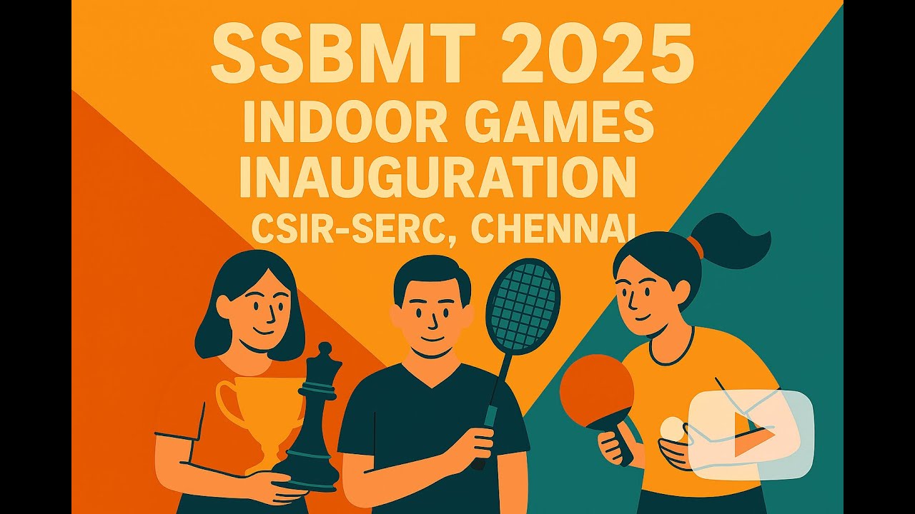 SSBMT 2025 | Indoor Tournament | Inauguration Event | #CSIR | #SSBMT2025