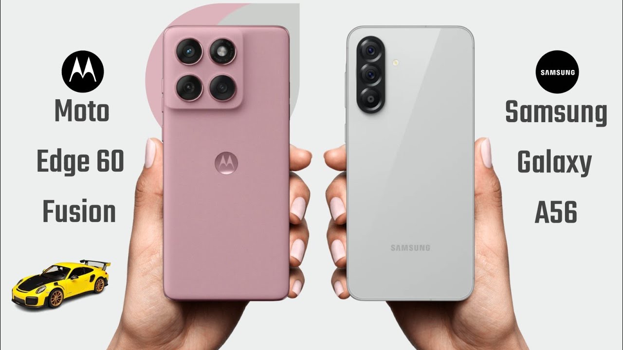 Moto Edge 60 Fusion vs Samsung Galaxy A56