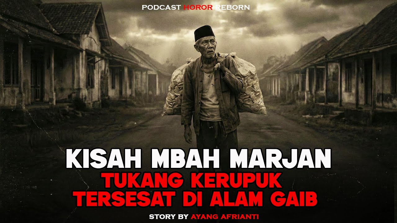 KISAH MBAH WARJAN TUKANG KERUPUK TERSESAT DI ALAM GAIB