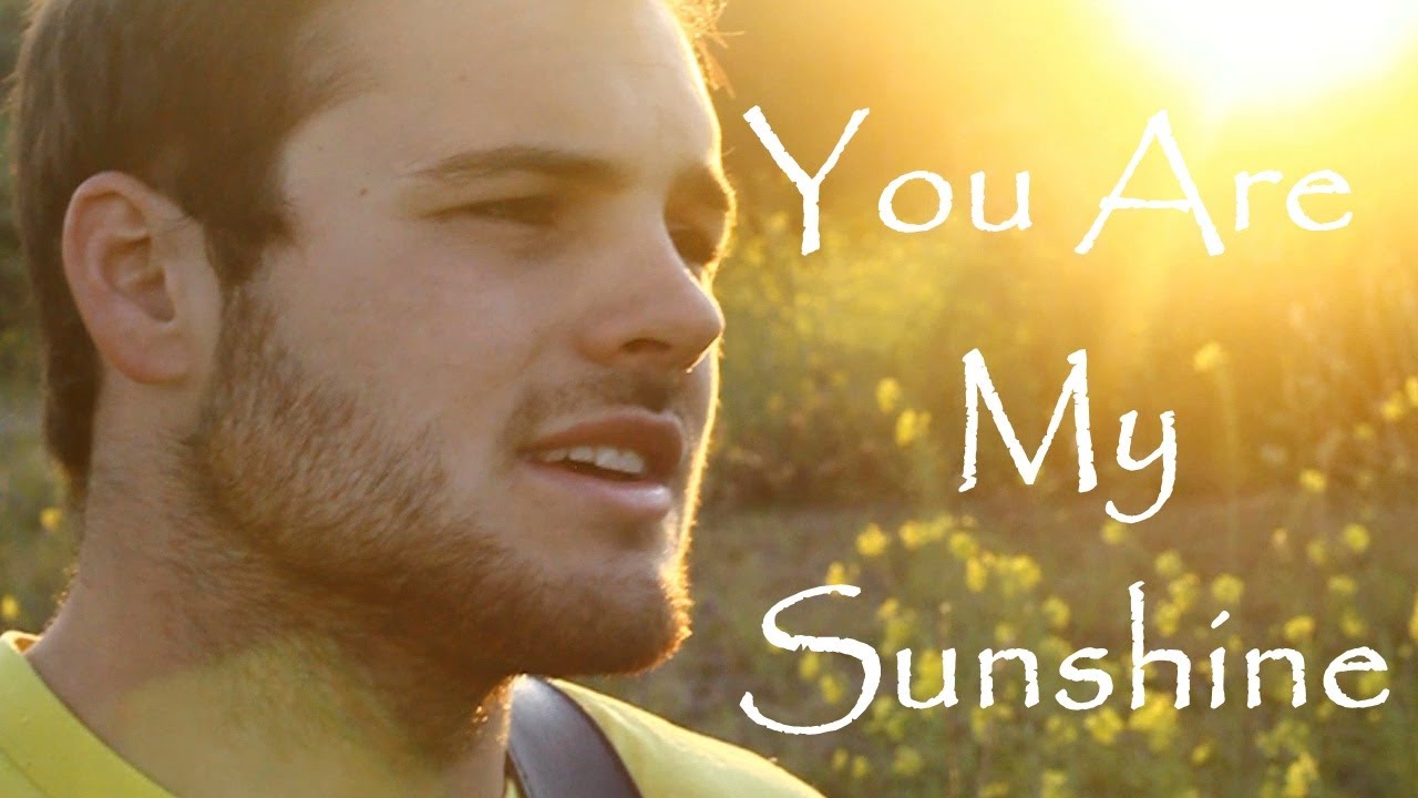 You Are My Sunshine - (Patrick Dansereau Cover)