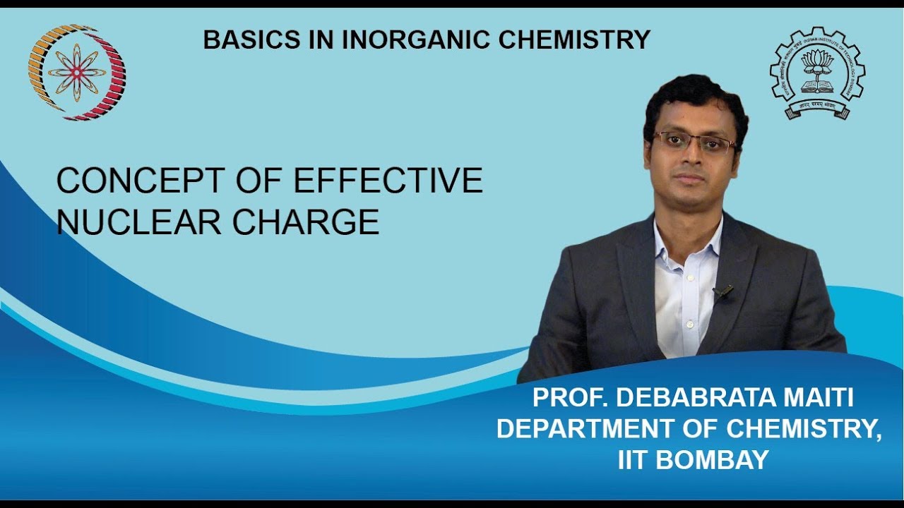 Week 1-Lecture 1 : Concept of Effective Nuclear Charge