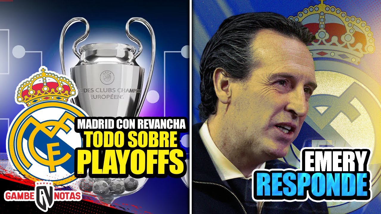 ¡Madrid por revancha y Atleti sin suerte!Todo sobre playoffs de Champions||Emery responde al Madrid