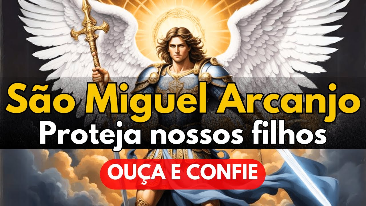 Oração Proteção Para os Filhos | São Miguel Arcanjo |