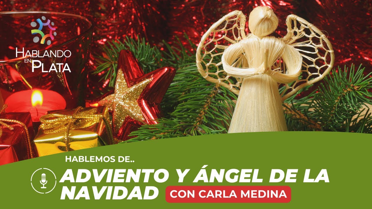 Adviento y el Ángel de la Navidad: rituales, símbolos y significados con Carla Medina