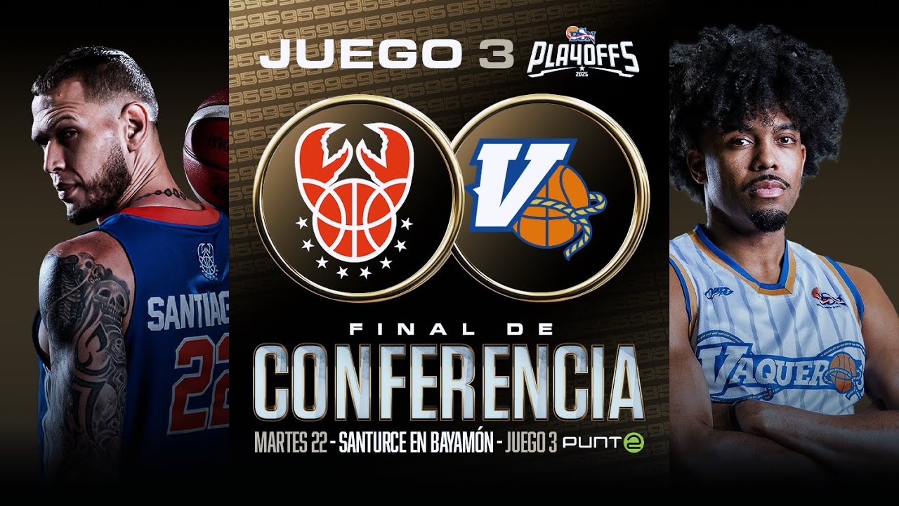 Cangrejeros de Santurce vs. Vaqueros de Bayam&oacute;n - Juego #3 - Final de Conferencia - 7/22/25