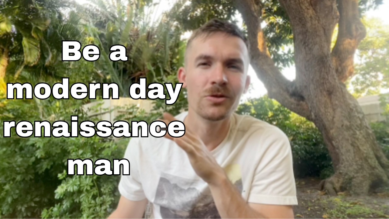 the lost art of the renaissance man (adventuremaxx)
