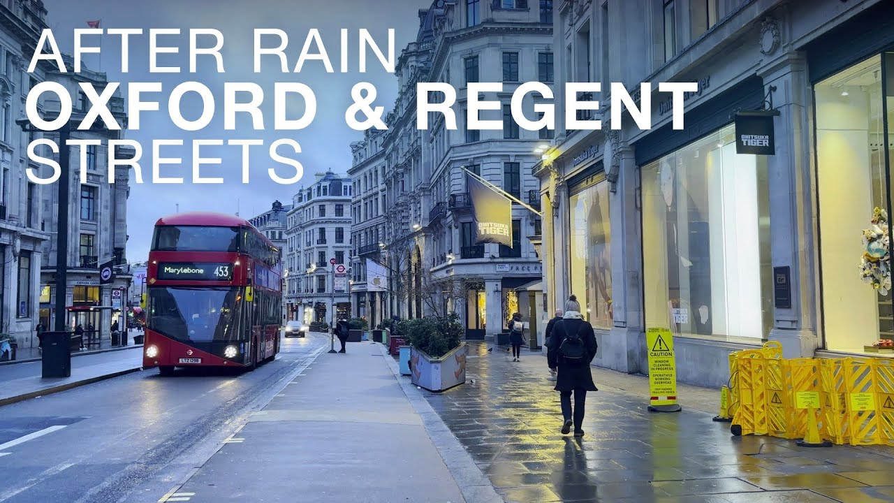 After Rain Walk on Oxford & Regent Streets | London Walking Tour