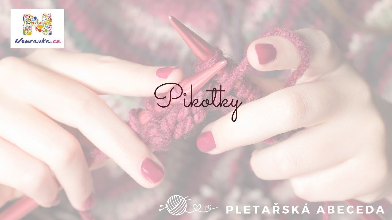 Pletařská abeceda - Pikotky