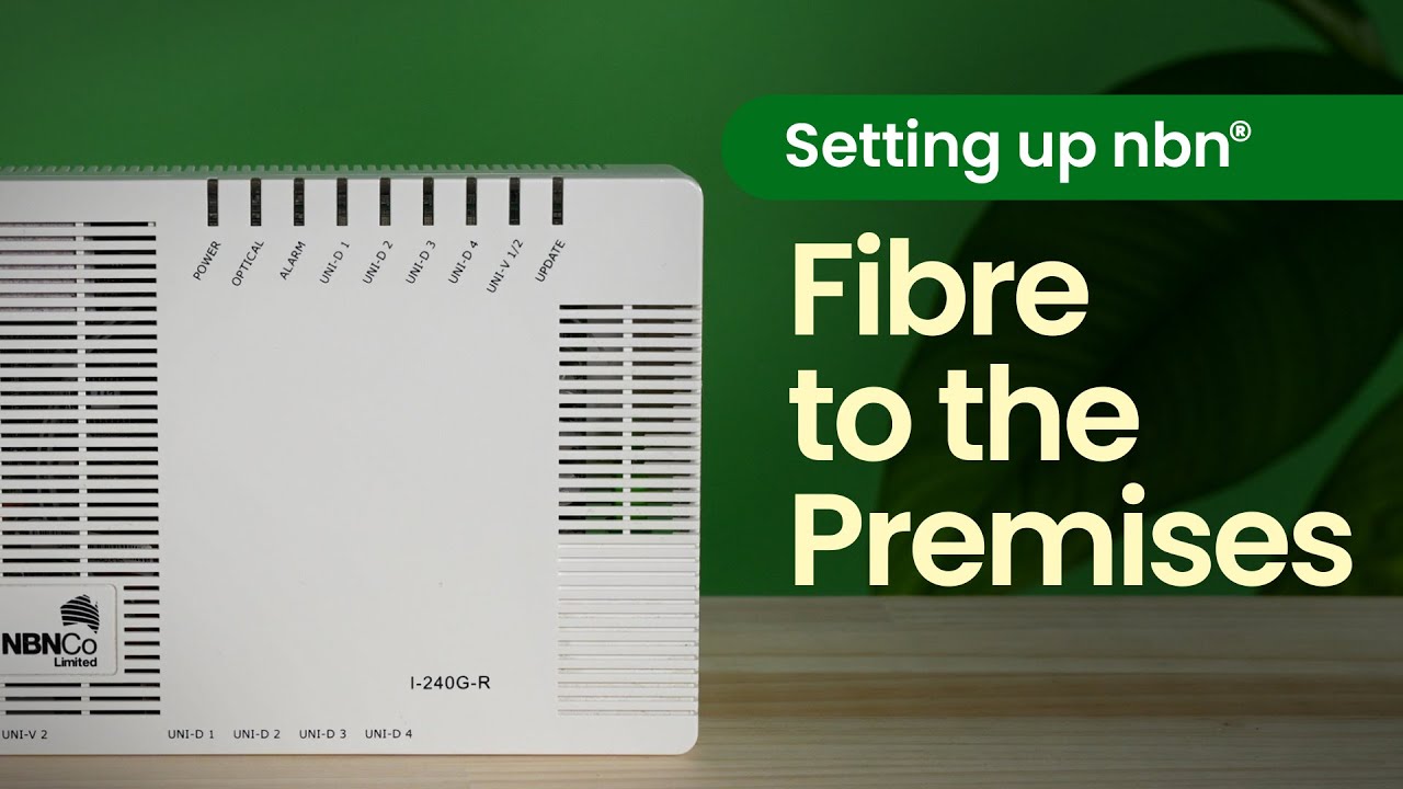 How to set up nbn® Fibre to the Premises (FTTP) connection