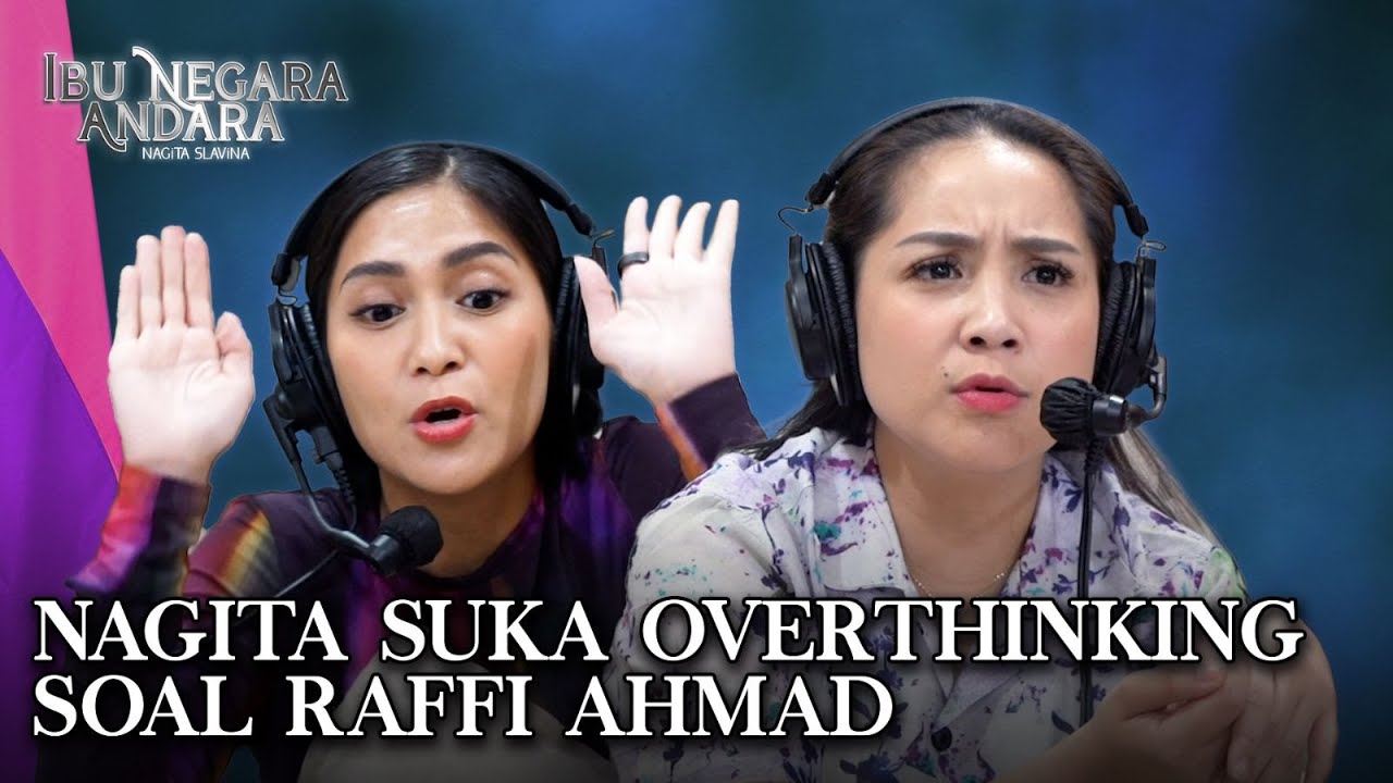 ME TIME TUH PENTING!! NAGITA DINASIHATI CACA KARENA GAK PERNAH ME TIME - IBU NEGARA ANDARA EPS.3
