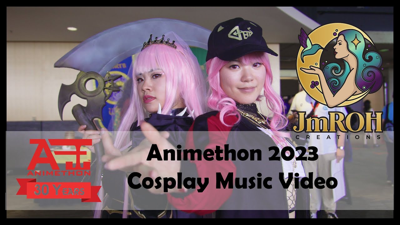 Animethon 2023 Cosplay Music Video